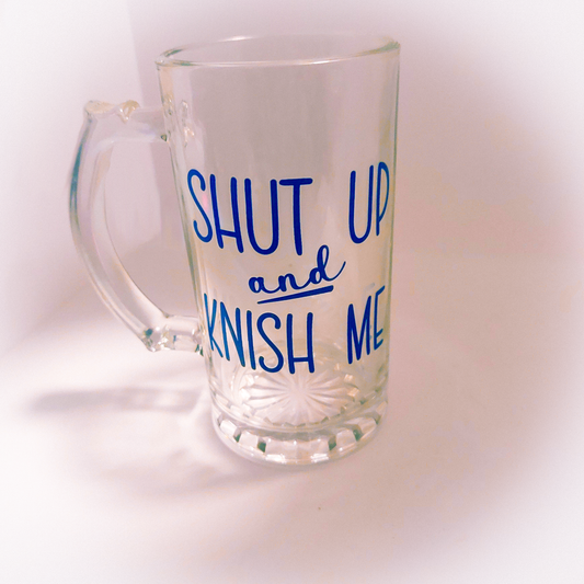 "Shut Up and Knish Me" 20-Ounce Beer Mug