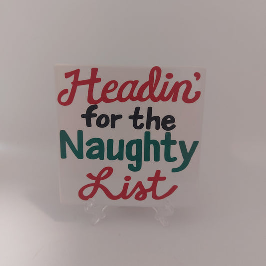 Heading for the Naughty List – Ceramic Coaster